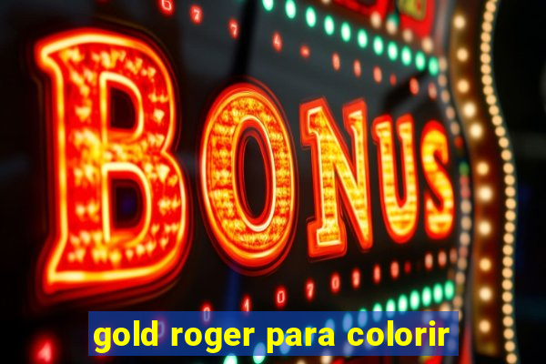 gold roger para colorir